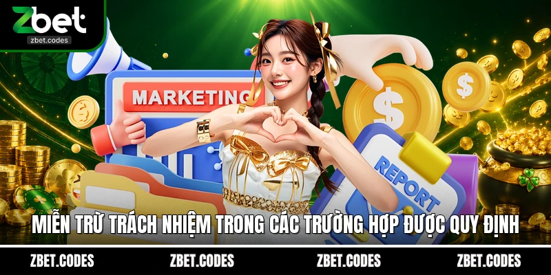 Miễn trừ trách nhiệm trong các trường hợp được quy định