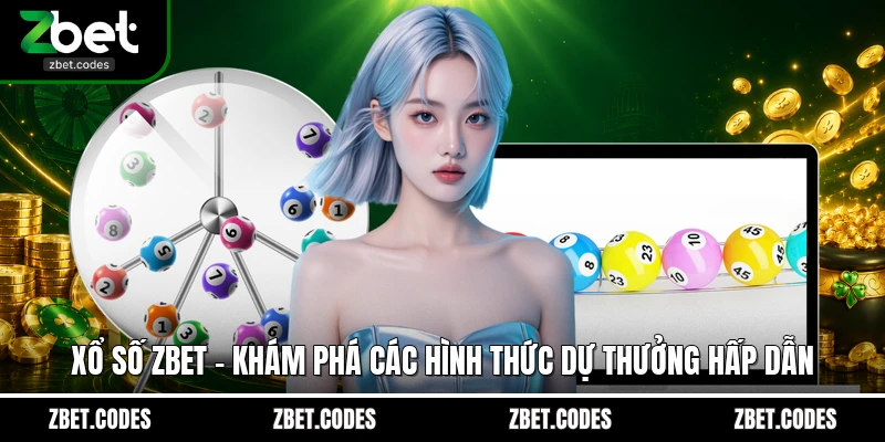 Các hình thức đặt cược có tại xổ số ZBET